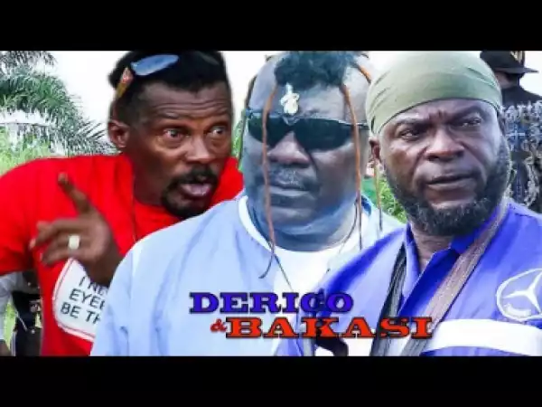 Derico & Bakasi - Season 4 New Movie|2019 Latest Nigerian Nollywood Movie